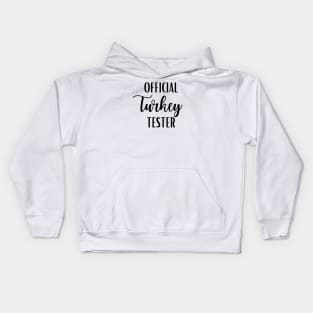 Official Turkey Tester Kids Hoodie